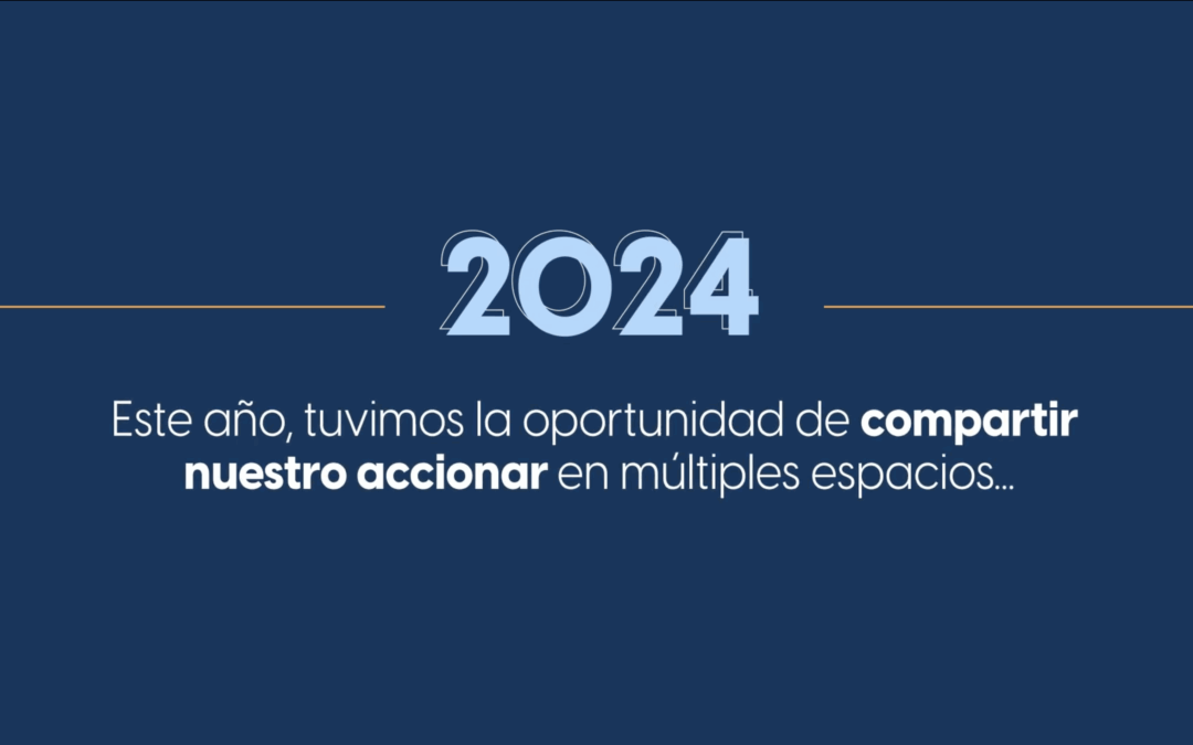 Un resumen de las oportunidades donde pudimos compartir nuestro accionar durante 2024